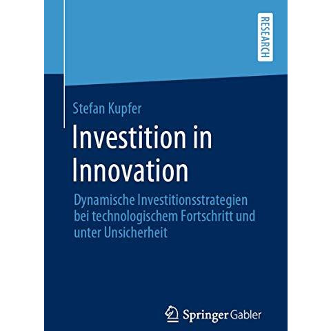 Investition in Innovation: Dynamische Investitionsstrategien bei technologischem [Paperback]