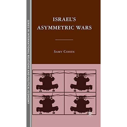 Israels Asymmetric Wars [Paperback]