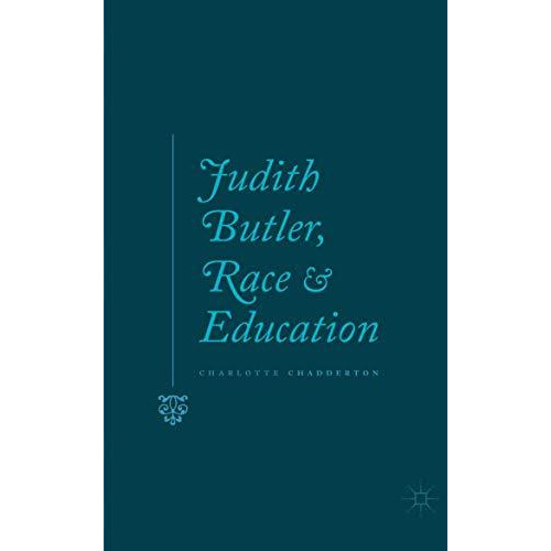 Judith Butler, Race and Education [Paperback]