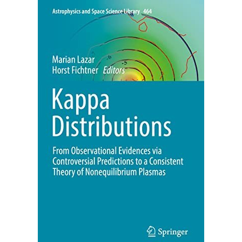 Kappa Distributions: From Observational Evidences via Controversial Predictions  [Paperback]