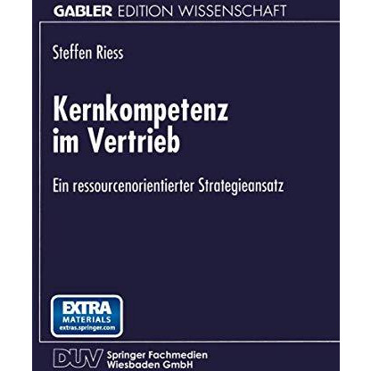 Kernkompetenz im Vertrieb: Ein ressourcenorientierter Strategieansatz [Paperback]