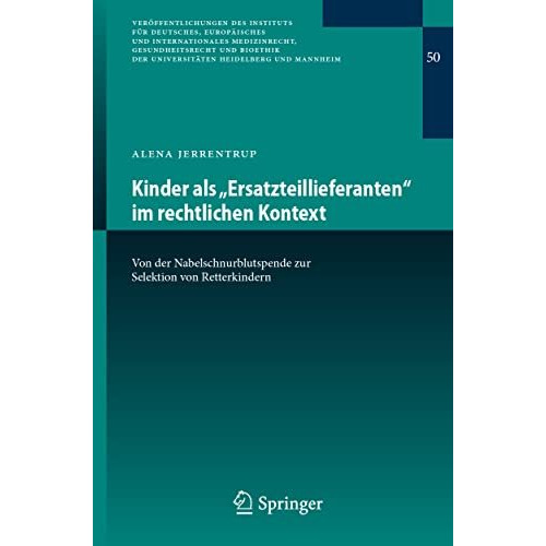 Kinder als Ersatzteillieferanten im rechtlichen Kontext: Von der Nabelschnurbl [Paperback]