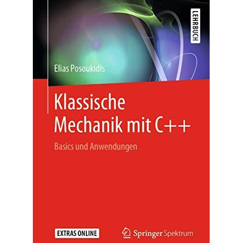 Klassische Mechanik mit C++: Basics und Anwendungen [Paperback]