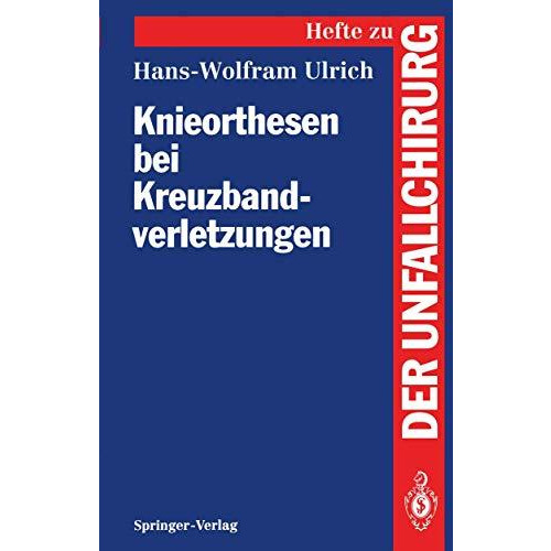 Knieorthesen bei Kreuzbandverletzungen [Paperback]