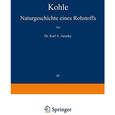 Kohle: Naturgeschichte eines Rohstoffs [Paperback]