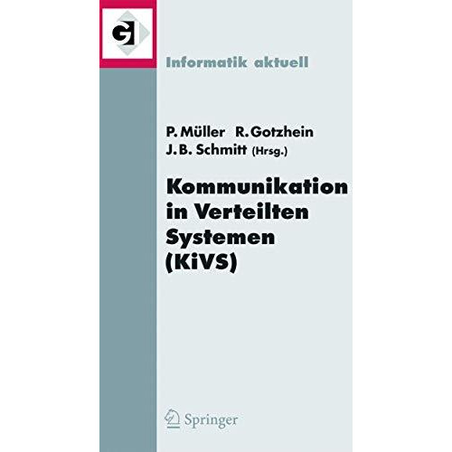 Kommunikation in Verteilten Systemen (KiVS) 2005: 14. ITG/GI-Fachtagung Kommunik [Paperback]