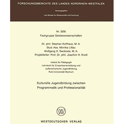 Kulturelle Jugendbildung zwischen Programmatik und Professionalit?t [Paperback]