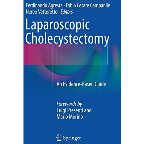 Laparoscopic Cholecystectomy: An Evidence-Based Guide [Hardcover]