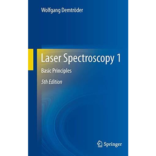 Laser Spectroscopy 1: Basic Principles [Hardcover]