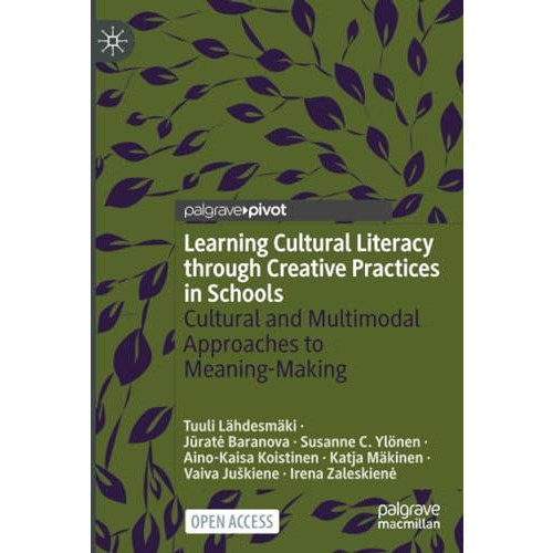 Learning Cultural Literacy through Creative Practices in Schools: Cultural and M [Paperback]