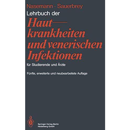 Lehrbuch der Hautkrankheiten und venerischen Infektionen f?r Studierende und ?rz [Paperback]