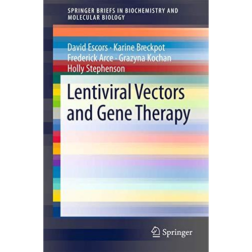 Lentiviral Vectors and Gene Therapy [Paperback]