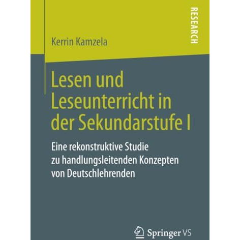 Lesen und Leseunterricht in der Sekundarstufe I: Eine rekonstruktive Studie zu h [Paperback]