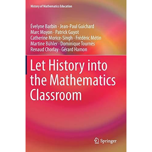 Let History into the Mathematics Classroom [Hardcover]