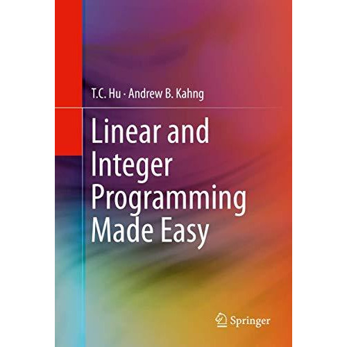 Linear and Integer Programming Made Easy [Hardcover]