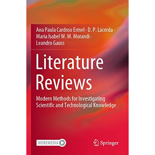 Literature Reviews: Modern Methods for Investigating Scientific and Technologica [Paperback]