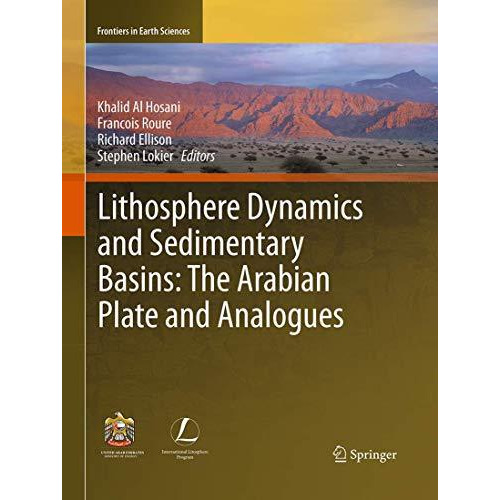 Lithosphere Dynamics and Sedimentary Basins: The Arabian Plate and Analogues [Paperback]