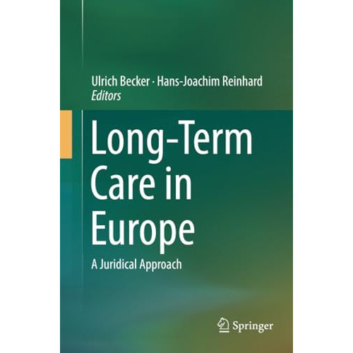 Long-Term Care in Europe: A Juridical Approach [Paperback]