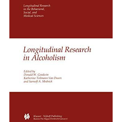 Longitudinal Research in Alcoholism [Hardcover]