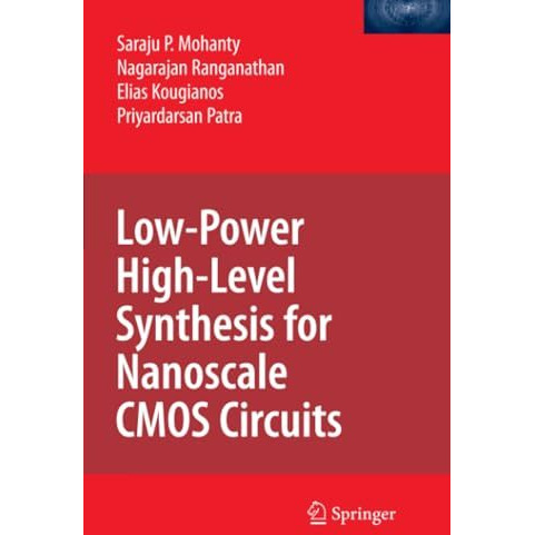 Low-Power High-Level Synthesis for Nanoscale CMOS Circuits [Paperback]