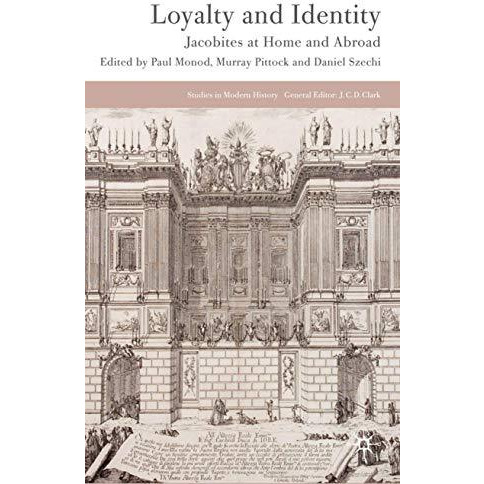 Loyalty and Identity: Jacobites at Home and Abroad [Hardcover]