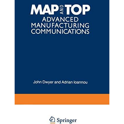 MAP and TOP: Advanced Manufacturing Communications [Paperback]