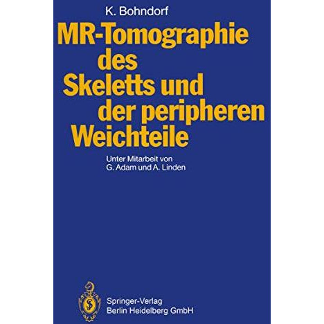 MR-Tomographie des Skeletts und der peripheren Weichteile [Paperback]