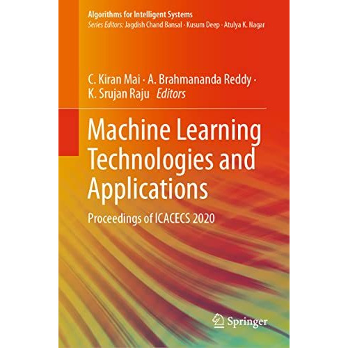 Machine Learning Technologies and Applications: Proceedings of ICACECS 2020 [Hardcover]