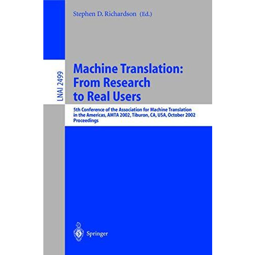 Machine Translation: From Research to Real Users: 5th Conference of the Associat [Paperback]