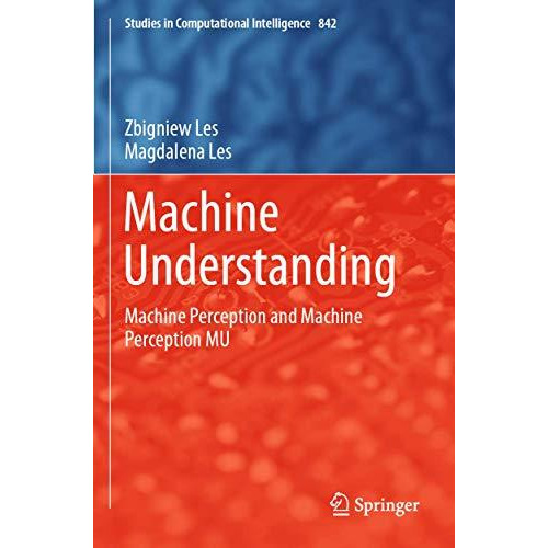 Machine Understanding: Machine Perception and Machine Perception MU [Paperback]