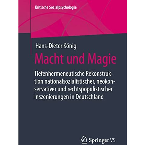 Macht und Magie: Tiefenhermeneutische Rekonstruktion  nationalsozialistischer, n [Paperback]