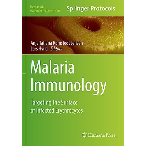 Malaria Immunology: Targeting the Surface of Infected Erythrocytes [Paperback]