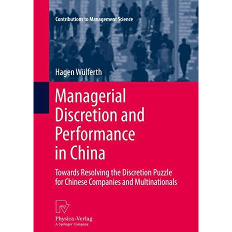 Managerial Discretion and Performance in China: Towards Resolving the Discretion [Paperback]