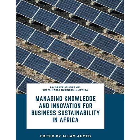 Managing Knowledge and Innovation for Business Sustainability in Africa [Paperback]