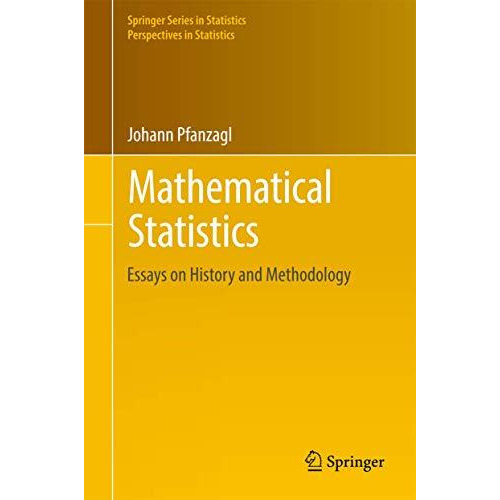 Mathematical Statistics: Essays on History and Methodology [Hardcover]