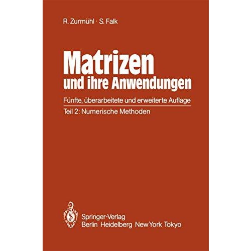 Matrizen und ihre Anwendungen f?r Angewandte Mathematiker, Physiker und Ingenieu [Hardcover]