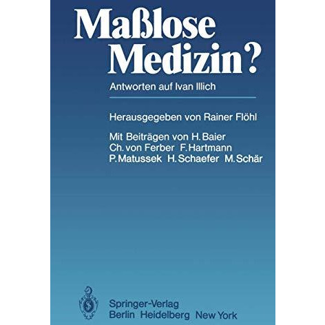 Ma?lose Medizin?: Antworten auf Ivan Illich [Paperback]