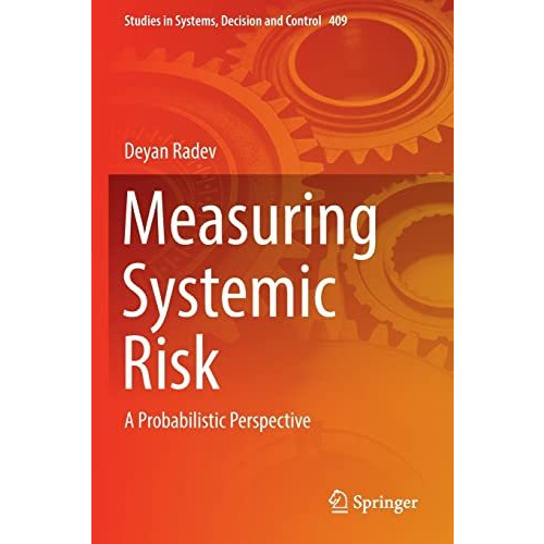 Measuring Systemic Risk: A Probabilistic Perspective [Paperback]