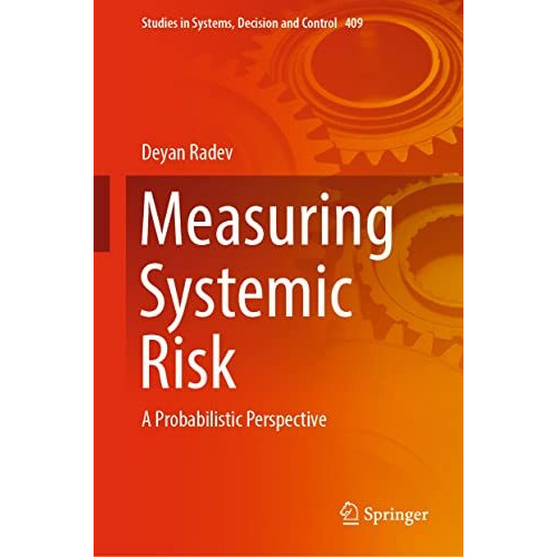 Measuring Systemic Risk: A Probabilistic Perspective [Hardcover]