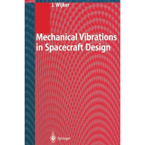 Mechanical Vibrations in Spacecraft Design [Paperback]