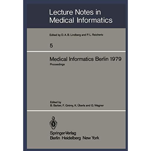 Medical Informatics Berlin 1979: International Conference on Medical Computing B [Paperback]