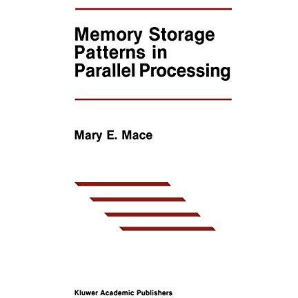 Memory Storage Patterns in Parallel Processing [Paperback]