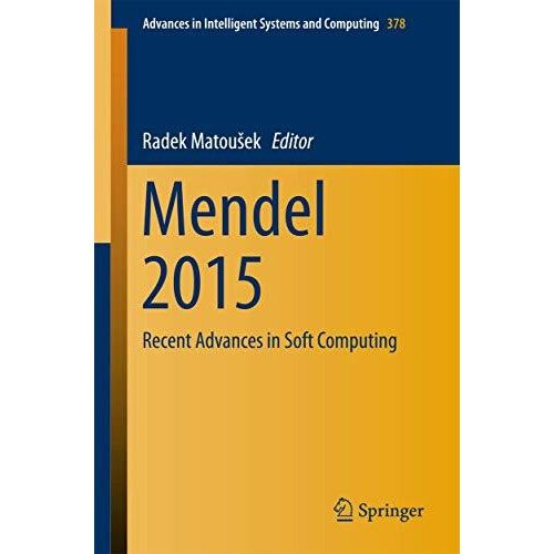 Mendel 2015: Recent Advances in Soft Computing [Paperback]