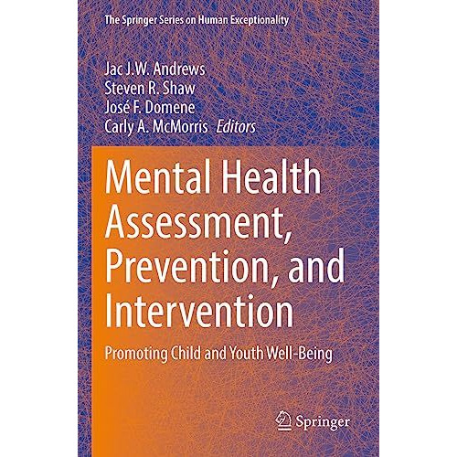 Mental Health Assessment, Prevention, and Intervention: Promoting Child and Yout [Paperback]