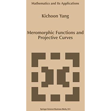 Meromorphic Functions and Projective Curves [Paperback]