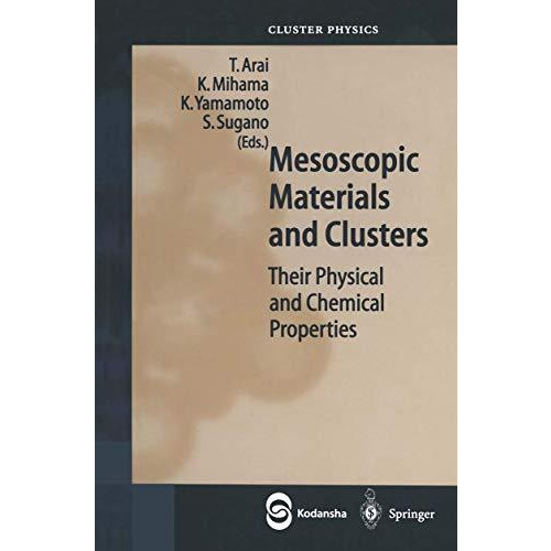 Mesoscopic Materials and Clusters: Their Physical and Chemical Properties [Paperback]