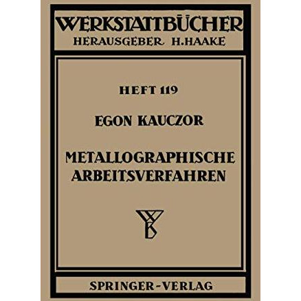 Metallographische Arbeitsverfahren [Paperback]