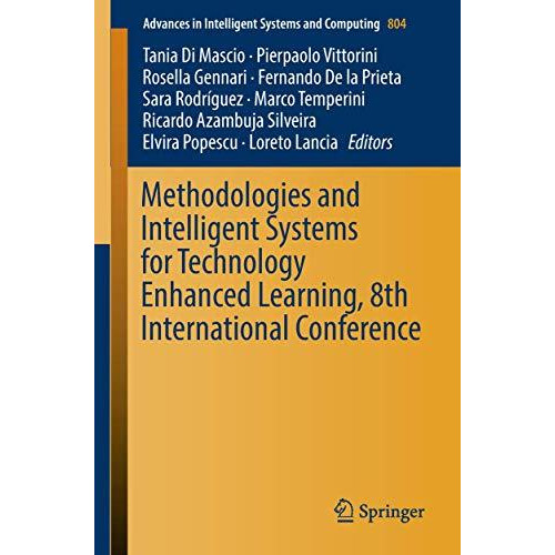 Methodologies and Intelligent Systems for Technology Enhanced Learning, 8th Inte [Paperback]