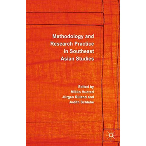 Methodology and Research Practice in Southeast Asian Studies [Paperback]