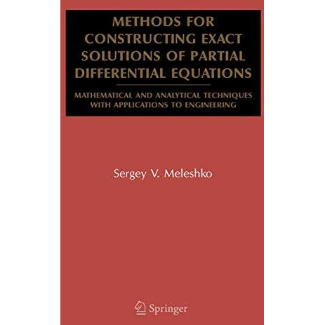 Methods for Constructing Exact Solutions of Partial Differential Equations: Math [Paperback]